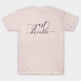 Just Breathe T-Shirt